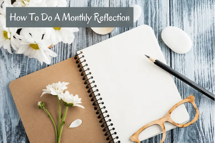 reflections, monthly